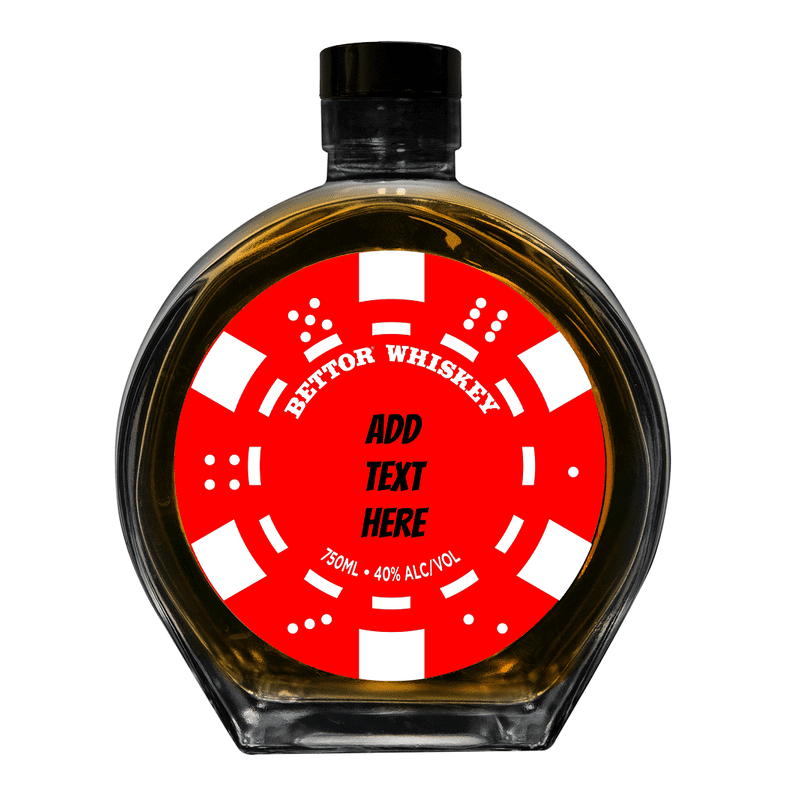 Bettor Whiskey Custom Bottle - ForWhiskeyLovers.com