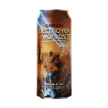 Party Beer Co. Destroyer of Worlds II Double the Trouble - ForWhiskeyLovers.com
