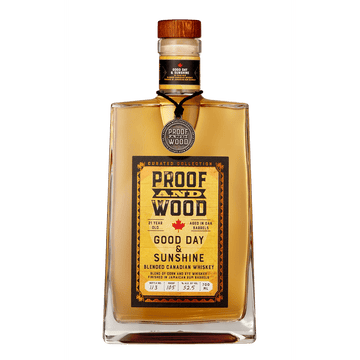 Proof and Wood Good Day & Sunshine 21 Year Old Whiskey - ForWhiskeyLovers.com