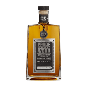 Proof and Wood Seasons 2021 Extraordinary American Blended Whiskey - ForWhiskeyLovers.com